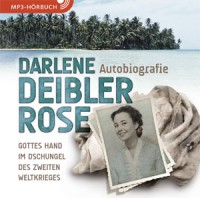 Darlene Deibler Rose - Hörbuch (MP3)