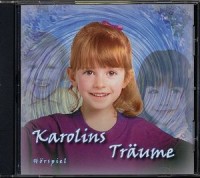 Karolins Träume (CD)