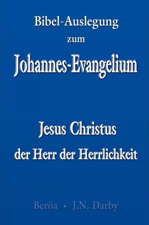 Bibel-Auslegung zum Johannes-Evangelium