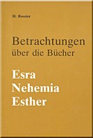 Betrachtungen über die Bücher Esra, Nehemia, Esther