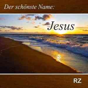 Der schönste Name: Jesus