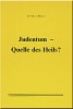Judentum - Quelle des Heils?