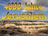 Power Point Präsentation "4000 Jahre Jerusalem: Das erstaunliche Panorama der Heilsgeschichte Gottes"