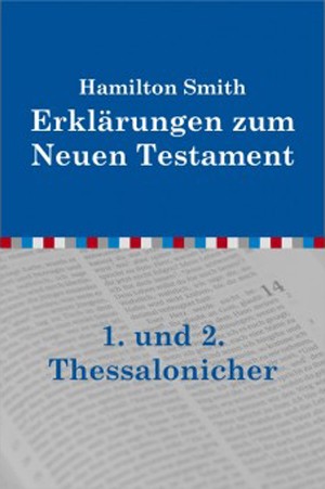 Betrachtungen über die Thessalonicherbriefe