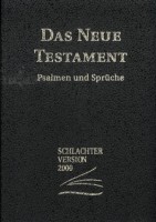 Schlachter 2000 NT mit Psalmen und Sprüchen - Verteilausgabe